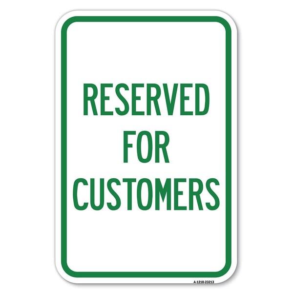 Signmission Reserved for Customers Heavy-Gauge Aluminum Sign, 12" x 18", A-1218-23213 A-1218-23213 - main